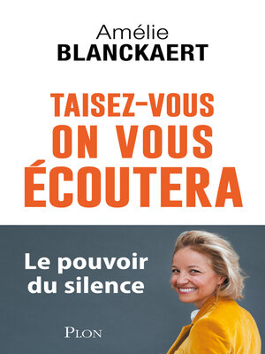 cover image of Taisez-vous, on vous écoutera